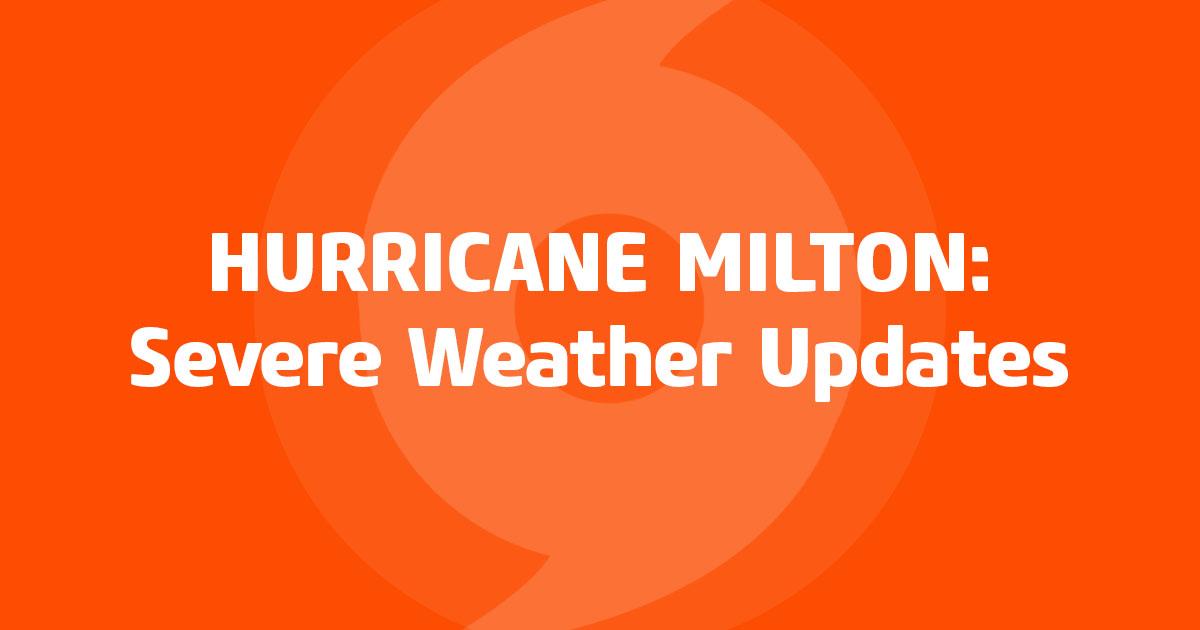 Hurricane Milton Updates
